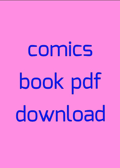 comics book pdf download, english comics book pdf download, marvel comics book pdf free download, the english comics book pdf download