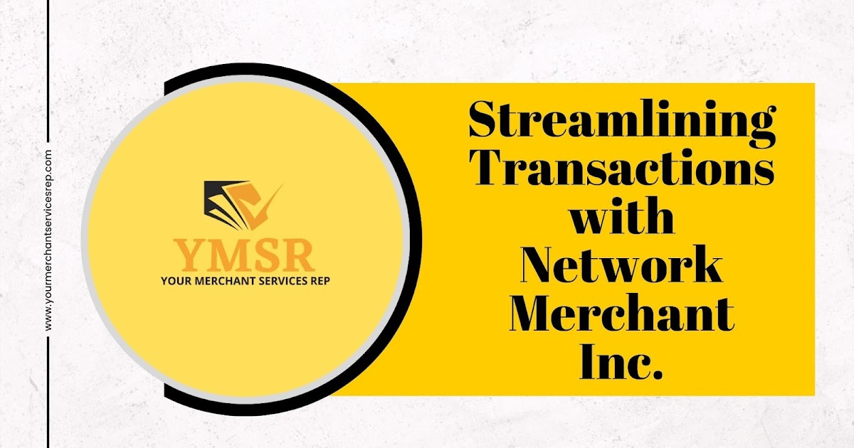 Simplifying Payments with Network Merchant Inc