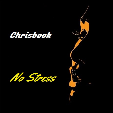 Chrisbeck - No Stress