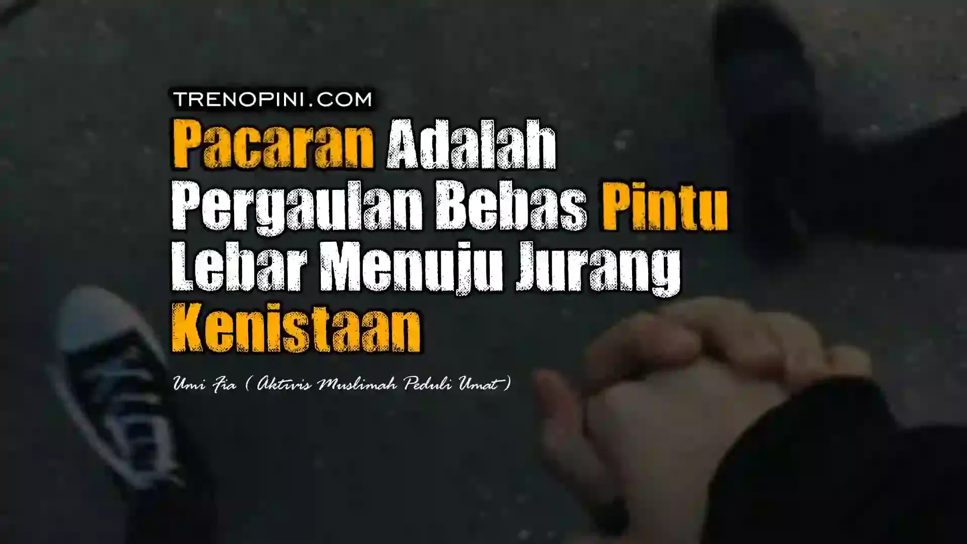 “Dan janganlah kamu mendekati zina, (zina) itu sungguh suatu perbuatan keji dan suatu jalan yang buruk.” (QS Al-Isra’: 32).