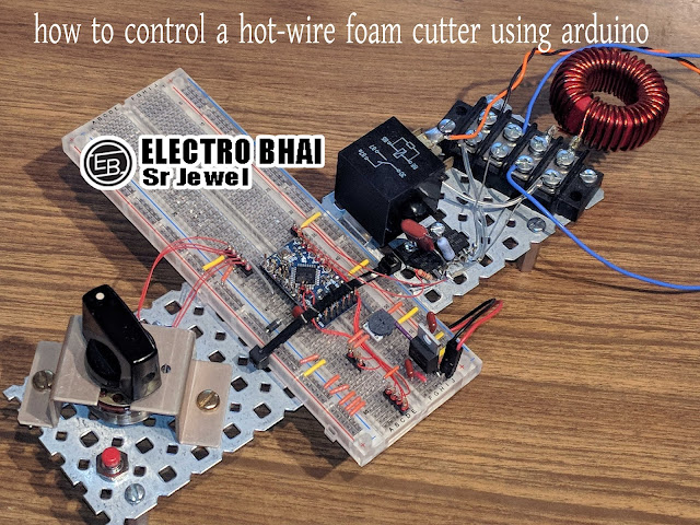 how to control a hot-wire foam cutter using arduino