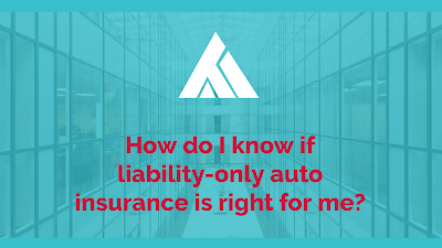 How do I know if liability-only auto insurance is right for me?,auto insurance,car insurance,insurance,liability insurance,cheap auto insurance,auto insurance explained,how auto insurance works,how much car insurance is enough,auto insurance quotes,what is collision insurance,auto insurance liability only,what is auto insurance,what is full coverage insurance,auto insurance liability,cheap liability auto insurance,how to lower insurance,auto liability insurance,liability auto insurance explained