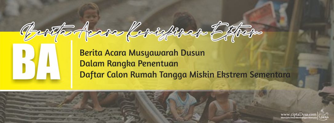 Berita Acara Musyawah Dusun Kemiskinan Ekstrem Desa