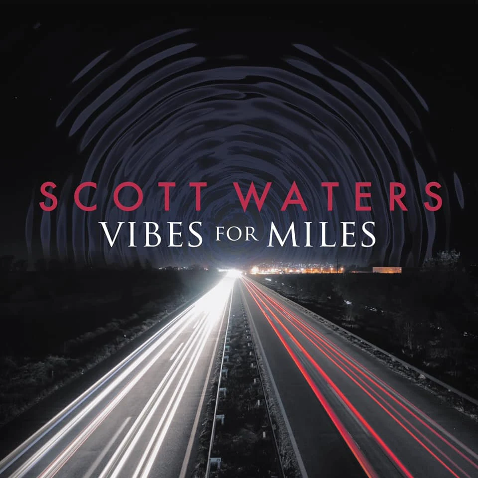 'Vibes for Miles' album by Scott Waters
