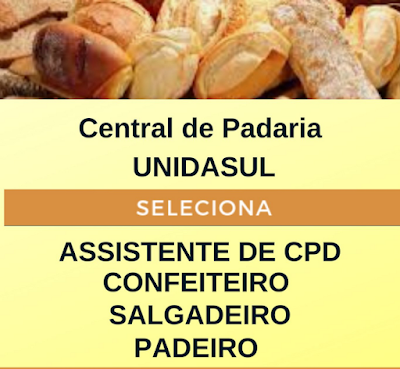 Vagas para PADEIRO, CONFEITEIRO, SALGADEIRO e ASSIST. CPD