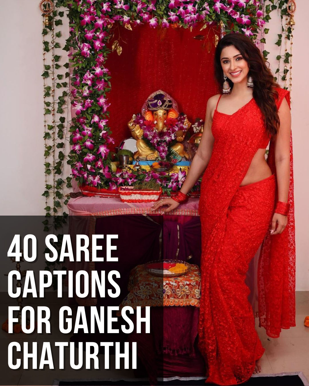 40 Saree Captions for Ganesh Chaturthi