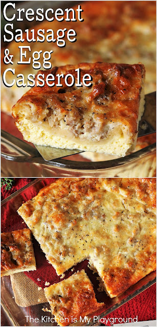 Crescent Sausage & Egg Casserole ~ With layers of creamy baked eggs, crescent roll dough, sausage crumbles, & cheese, this hearty breakfast casserole delivers up fabulous flavor! Easy to make, just 5 simple ingredients, & a make-ahead option, too.  www.thekitchenismyplayground.com