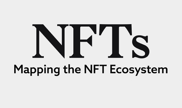 All about NFTs and NFT ecosystem
