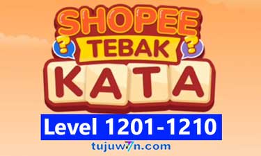 Tebak Kata Shopee Level 1203 1204 1205 1206 1207 1208 1209 1210 1201 1202