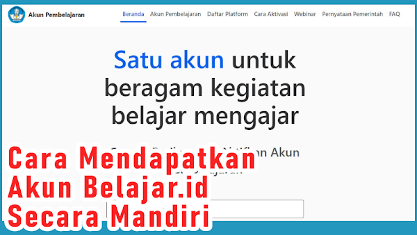 Cara Mendapatkan Akun Belajar.id Secara Mandiri Tanpa Operator Sekolah