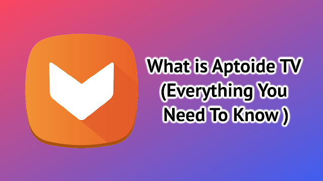 What is Aptoide TV