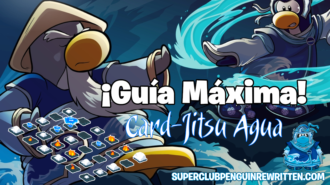 Guía Máxima de Card-Jitsu Agua! | Club Penguin 2022