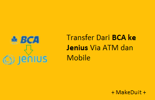 Transfer dari BCA ke Jenius Via ATM dan Mobile Banking