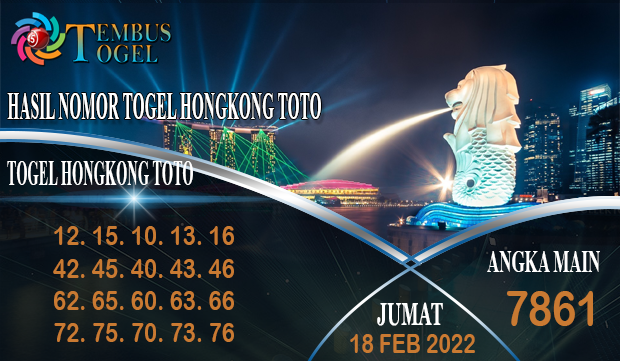 Hasil Nomor Togel Hongkong Toto, Jumat 18 January 2022