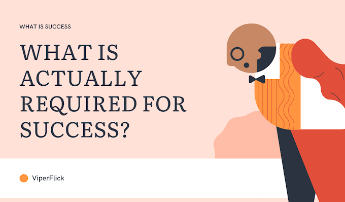 What is Actually Required for Success?