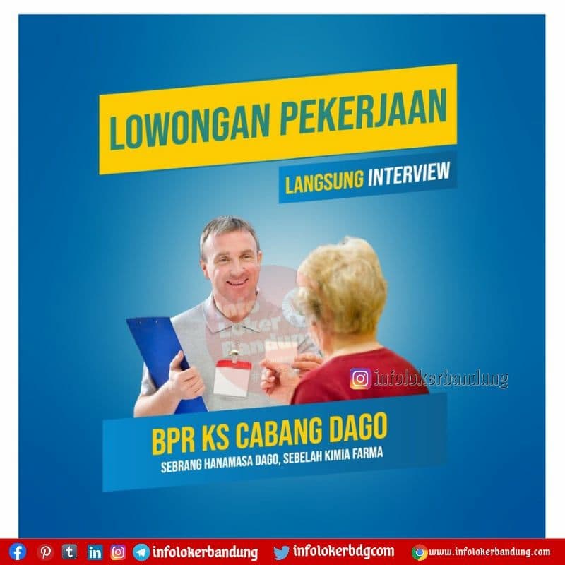 Langsung Interview ! BPR KS Cabang Dago Bandung November 2021