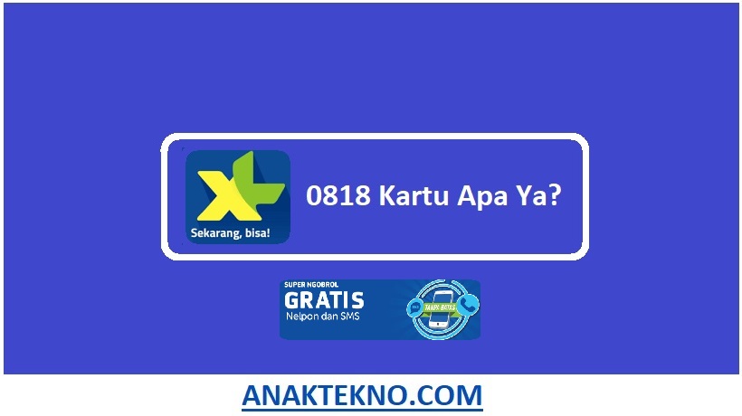 0818 Kartu Apa Nomor Operator Apa?