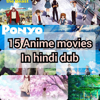 15 Anime movies with Hindi dub.