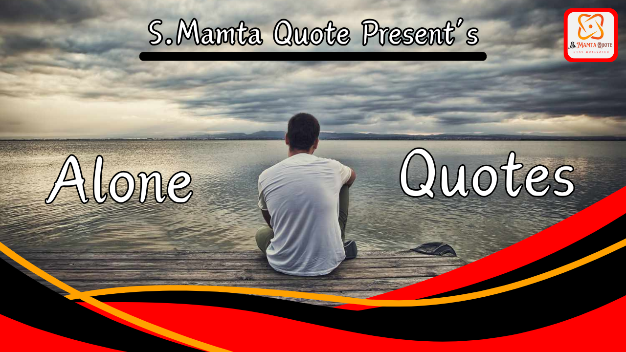 Alone Quotes Collections