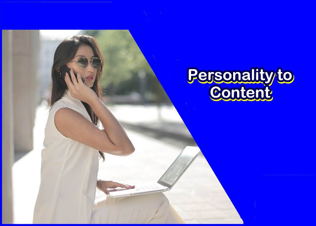 "Personality to Content || Personality articles"