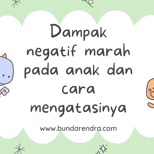 Memarahi Anak? Fahami Dampak Negatifnya, Yuk!