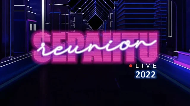 Sepahtu Reunion Live 2022 kini kembali