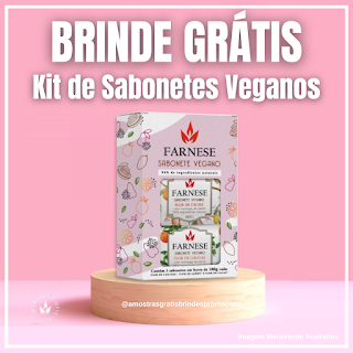 Brinde Grátis Sabonetes Veganos