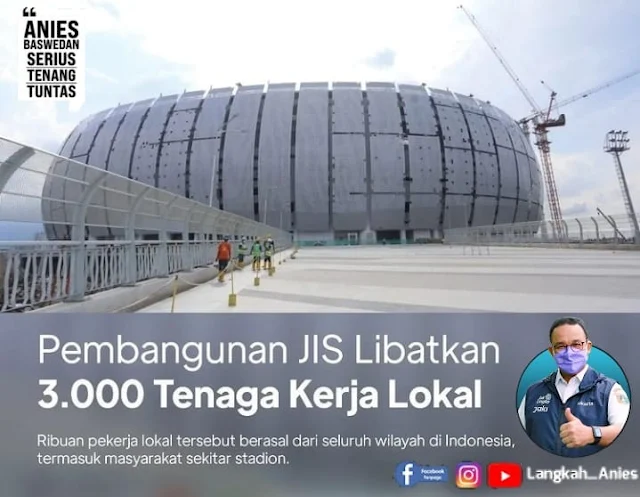 Pembangunan Jakarta International Stadium  KEREN! Pembangunan JIS Libatkan 3.000 Tenaga Kerja Lokal 👍