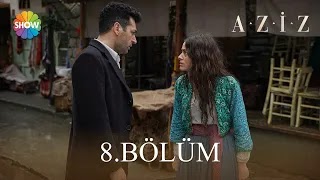 Aziz Turkish Drama episode.8 English subtitles