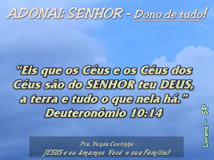 ADONAI - SENHOR - Dono de tudo!