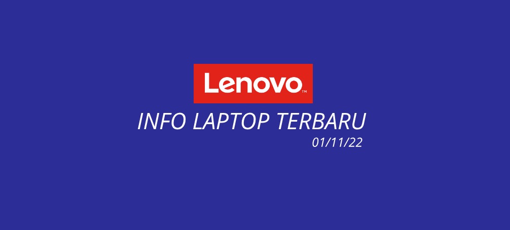 daftar laptop lenovo terbaru 2022
