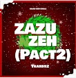 DOWNLOAD MP3: Tharbs2 Ft. Portable - Zazu Zeh Pact2