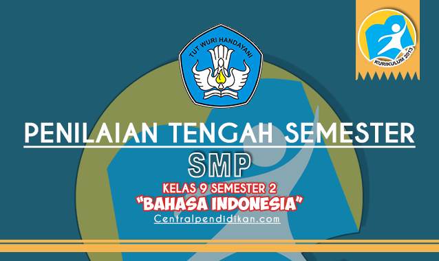 Soal & Jawaban PTS Bahasa Indonesia Kelas 9 Semester 2 Tahun 2022