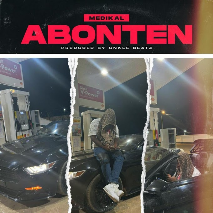 Medikal – Abonten (Prod. By Unkle Beatz)Mp3 Download