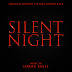 Lakeshore Records: "SILENT NIGHT" music by LORNE BALFE