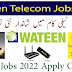 New Jobs 2022 | Wateen Telecom Limited Jobs Business Development Executive - The Job Hunt