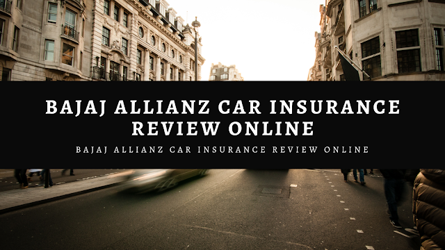 Bajaj Allianz car insurance review online