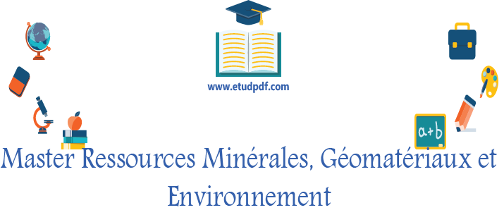 Cours Master Ressources Minérales, Géomatériaux et Environnement