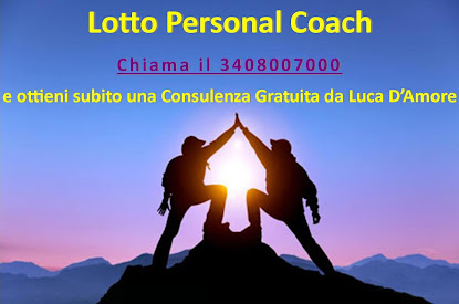 Lotto Personal Coach – Chiama il 3408007000 e ottieni subito una Consulenza Gratuita da Luca D’Amore