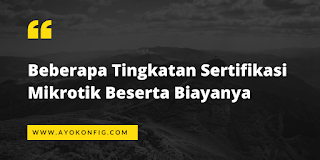 tingkatan sertifikasi mikrotik