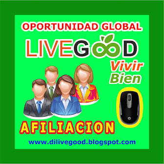 AFILIACION A LIVE GOOD GLOBAL