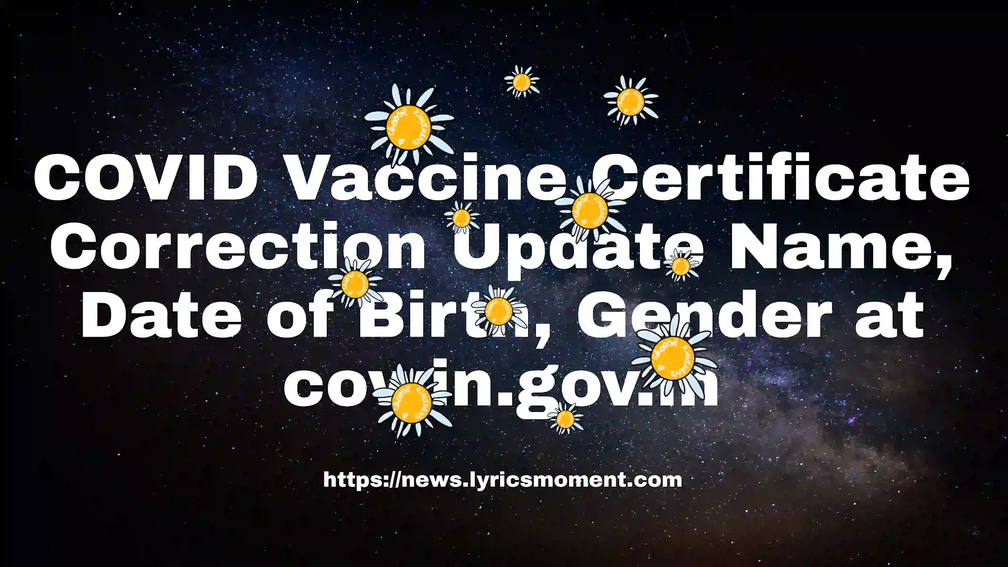 COVID Vaccine Certificate Correction Update Name, Date of Birth, Gender at cowin.gov.in