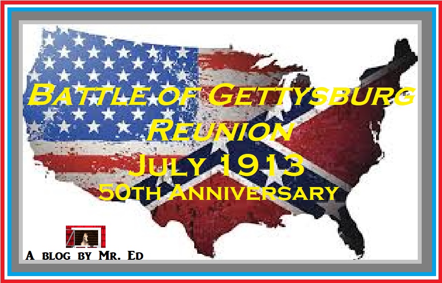 Battle of Gettysburg Reunion. 50th Anniversary. July 1913