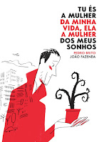 Tu és a mulher da minha vida, ela a mulher dos meus sonhos, de Pedro Brito e João Fazenda - A Seita e Comic Heart