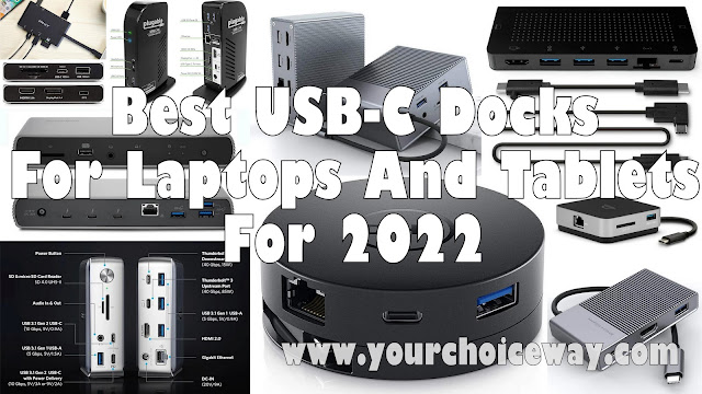Best USB-C Docks For Laptops And Tablets For 2022 - Your Choice Way