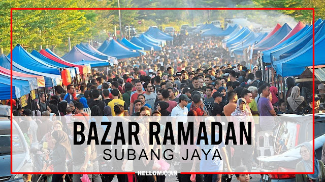 Bazar Ramadan Di Subang Jaya Tahun 2022