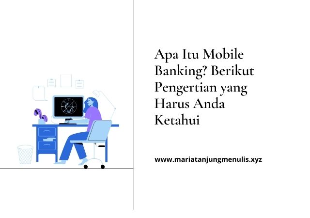 Apa Itu Mobile Banking