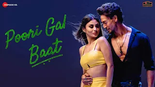 Poori Gal Baat Lyrics - Tiger Shroff & Mouni Roy
