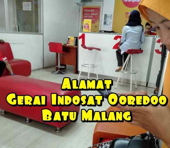 Info Alamat Jam Buka Gerai Indosat Ooredoo Kota Batu Malang