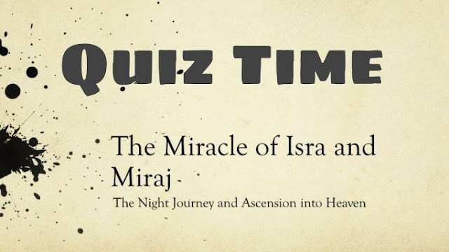 Quiz-Miracles Of The Prophet | Isra & Miraj